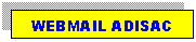 Cuadro de texto: WEBMAIL ADISAC